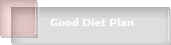 Good Diet Plan
